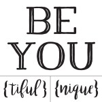 Be You tiful Chalk Couture Transfer