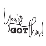 You've Got This Chalk Transfer